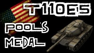 World of Tanks  T110E5 Pools Medal [upl. by Adnohsor85]