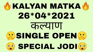 KALYAN MATKA 26042021  KALYAN OPEN  SPECIAL KALYAN MATKA VIP JODI  OPENCLOSE  SPECIAL OTC ANK [upl. by Conover]