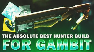 The ABSOLUTE BEST Hunter Build for Gambit  Destiny 2 [upl. by Tristas202]