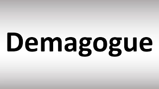 How to Pronounce Demagogue [upl. by Itsuj750]