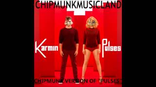 Karmin  Pulses Chipmunk Version [upl. by Enined]