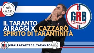 Il Taranto ai Raggi X Cazzarò spirito di tarantinità [upl. by Zakaria313]