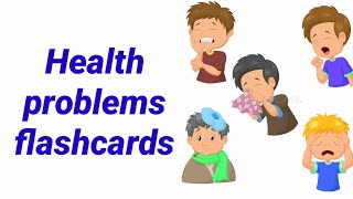 Health Problems  Talking Flashcards [upl. by Procora131]