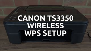 Canon TS3350 WiFi WPS Setup [upl. by Sined]