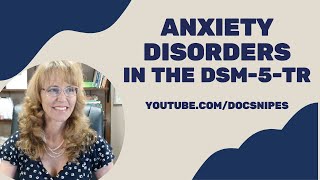 Anxiety Disorders in the DSM 5 TR  Symptoms and Diagnosis [upl. by Yl]