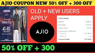 ajio coupon new 50 off  300 off  ajio coupon code today [upl. by Chenee]