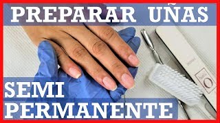 como PREPARAR uñas para ESMALTADO SEMIPERMANENTE paso a paso bien explicado [upl. by Hofmann]