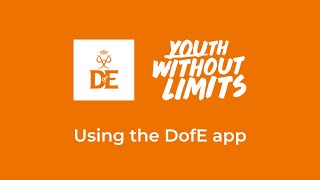 eDofE  How to use the DofE App [upl. by Staw414]