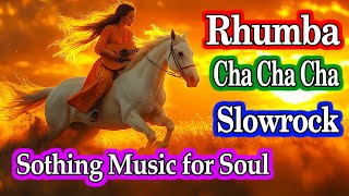 New Rhumba amp Cha Cha Cha Instrumental – Relaxation amp Stress Relief with Positivity Beautiful Nature [upl. by Yesak]