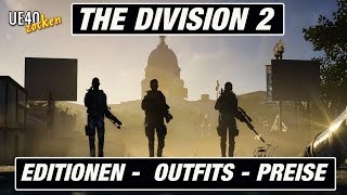 The Division 2  Editionen  Outfits  Preise GERHD [upl. by Dorena]