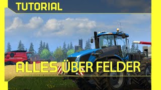 Landwirtschafts Simulator 2015  Tutorial Felder erstellen Düngen amp Saat ausstreuen [upl. by Melak812]