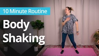 BODY SHAKING to Get Rid of Negative Emotions Negative Thoughts  10 Minute Daily Routines [upl. by Rowena]