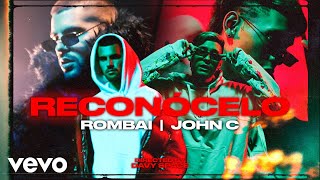 Rombai John C  Reconócelo Official Video [upl. by Airotcivairam]