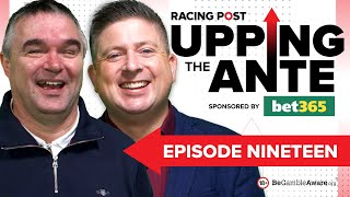 Upping The Ante  Episode 19  Cheltenham Festival 2024 AntePost Tips [upl. by Oly784]