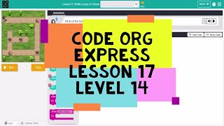 Code Org Express Course Lesson 17 Level 14  Course D Lesson 16 Level 14  While Loops in Farmer [upl. by Naujled697]