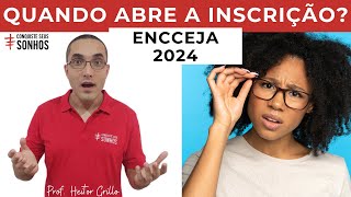 QUANDO ABRE A INSCRIÇÃO DO ENCCEJA 2024 [upl. by Nilre]