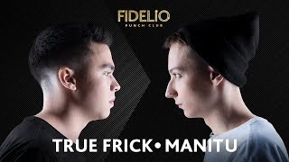 FIDELIO PUNCH CLUB  S1E02  TRUE FRICK VS MANITU 18 [upl. by Brenner459]