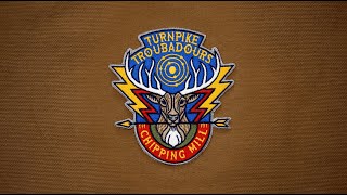 Turnpike Troubadours  Chipping Mill Official Lyric Video [upl. by Tamra]