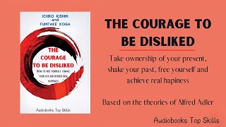 The Courage to Be Disliked FULL  Audiobooks [upl. by Kwarteng913]