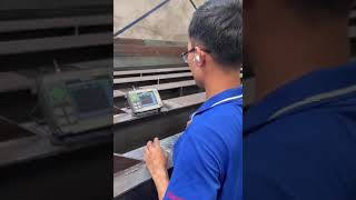 UT Testing at Pham Khang factory ndt welder welding pebconstruction structuralsteelfabrication [upl. by Salokin]