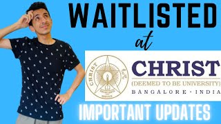 Waitlisted Students at Christ University  Important Updates  Kavach Khanna [upl. by Wexler974]