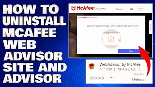 How To Uninstall McAfee Web Advisor and Site Advisor Guide [upl. by Yniffit]