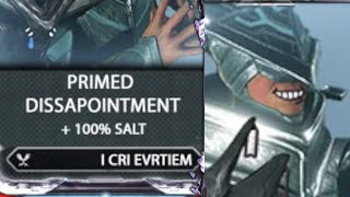 Warframe Primed Disappointment real [upl. by Galateah649]