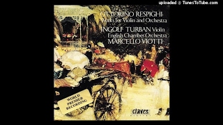 Ottorino Respighi  Concerto allantica for violin and orchestra P 75 1908 [upl. by Tamar577]