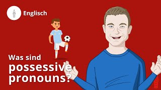 possessive pronouns Grammatik und Beispiele – Englisch  Duden Learnattack [upl. by Rus856]