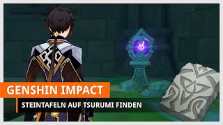 Genshin Impact Alle Steintafeln Schiefertafeln auf Tsurumi finden [upl. by Agace]