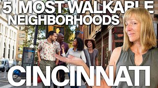 Top 5 Best Walkable Neighborhoods in Cincinnati  Explore Cincinnatis Most Walkable Areas [upl. by Lechar]