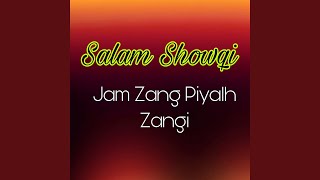 Jam Zang Piyalh Zangi [upl. by Wie]