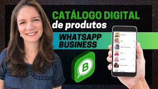 COMO CRIAR UM CATÁLOGO NO WHATSAPP BUSINESS 2023 [upl. by Fanchon316]