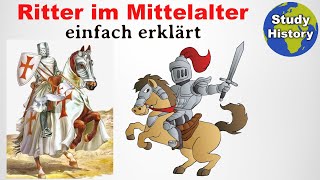 Ritter im Mittelalter I Entstehung Aufgaben amp Ausbildung der Ritter im Mittelalter einfach erklärt [upl. by Nnylram]