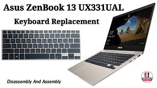 Asus ZenBook 13 UX331UAL  Keyboard Replacement  Disassembly And Assembly [upl. by Christoph]