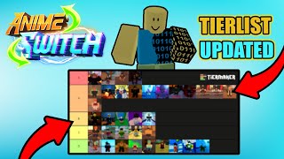 ANIME SWITCH NEW TIERLIST UPDATED [upl. by Adnot]