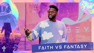 Faith vs Fantasy  Is It Truly From God  Crazyer Faith Part 3  Michael Todd [upl. by Nicko]