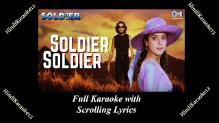 Soldier Soldier Meethei Baatein  Soldier  KARAOKE w Scrolling Lyrics  Alka Yagnik  Bobby Deol [upl. by Peih]