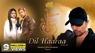 Dil Haaraa Studio Version Himesh Ke Dil Se The Album Himesh Reshammiya Pawandeep Arunita [upl. by Rox651]