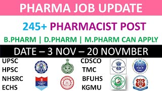 245 Pharmacist Post  3 NOV to 20 NOV UPDATE  BPharma DPharma MPharma  Can Apply pharmacist [upl. by Ddej]