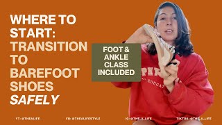 How to transition to barefoot shoes safely bonus foot and ankle class [upl. by Torie145]