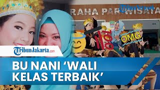 Sosok Guru Viral Bu Nani Wali Kelas Terbaik Mantan Murid Ungkap Bijaknya saat Menegur di Kelas [upl. by Ymled21]