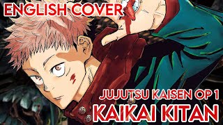 Kaikai Kitan  Jujutsu Kaisen OP 1  English Cover [upl. by Euginomod]