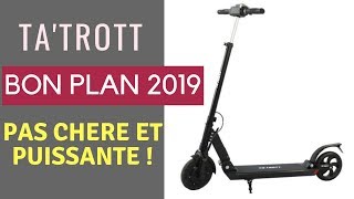 TaTrott  une Trottinette Electrique Puissance et Pas Cher TEST [upl. by Abram]