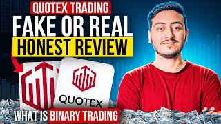 Quotex Trading Honest Review  Quotex Fake or Real  What is Binary Trading Full Guidance amp Strategy [upl. by Oilasor]