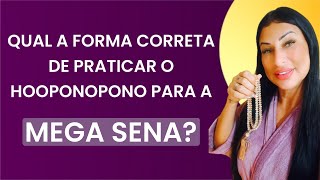 HOOPONOPONO CORRETO PARA GANHAR NA MEGA SENA [upl. by Anivas]