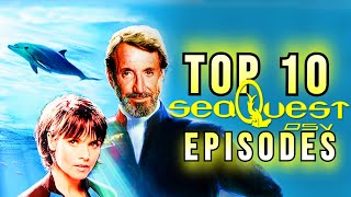 TOP 10 SEAQUEST DSV EPISODES [upl. by Azarria]