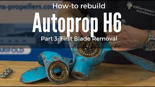 Autoprop H6 Rebuild Part 3  Blade Removal [upl. by Aved]