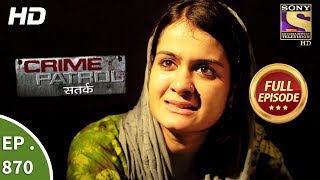 Crime Patrol  क्राइम पेट्रोल सतर्क  Ep 870 Full Episode  11th November 2017 [upl. by Farrell]