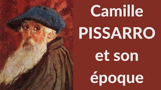 Camille PISSARRO et son époque [upl. by Yenahpets]